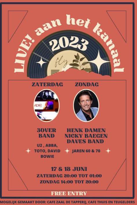 Live aan het Kanaal zaterdag 17 juni van 20.00 tot 01.00 en zondag 18 juni van 14.00 tot 20.00 met 3d Coverband, Henk Daemen, Nicky Bagen en Daves Band 